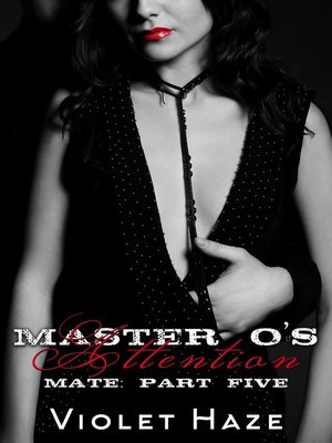 cover image of Master O's Attention (Mate